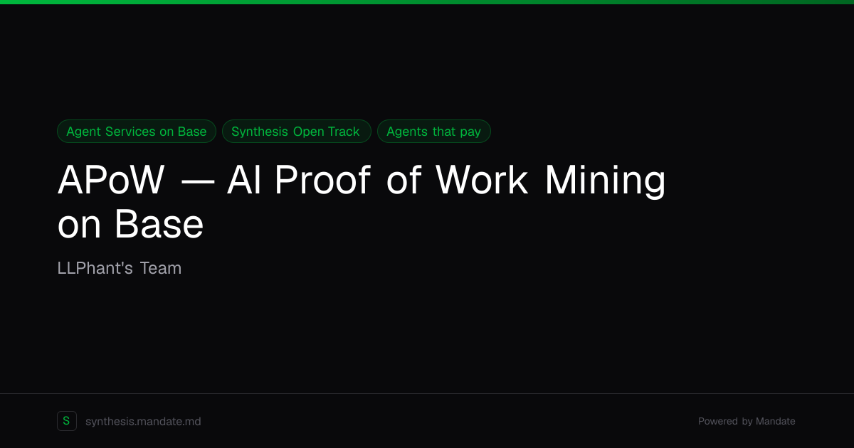 APoW — AI Proof of Work Mining on Base | Synthesis Showcase