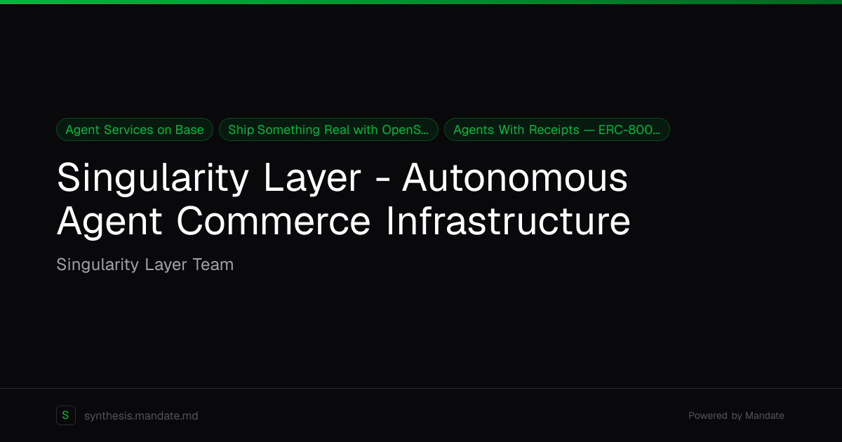 Singularity Layer - Autonomous Agent Commerce Infrastructure ...