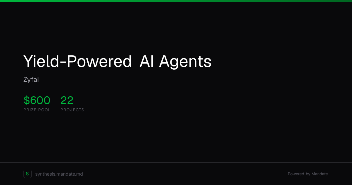 Yield-Powered AI Agents | Zyfai | Synthesis Showcase
